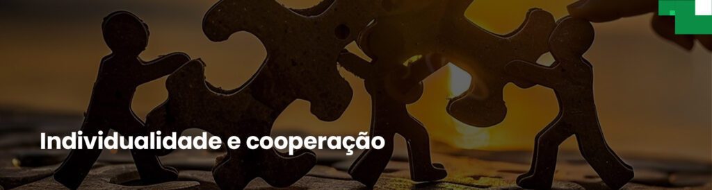 Individualidade e cooperação