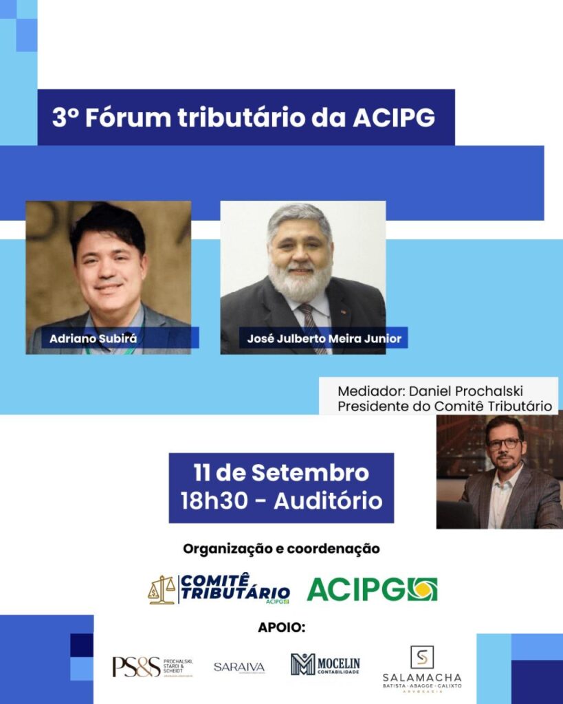 A Associação Comercial, Industrial e Empresarial de Ponta Grossa (ACIPG) promove no próximo 11 de setembro, às 18h30, o 3º Fórum Tributário